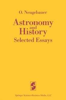 Astronomy and History Selected Essays