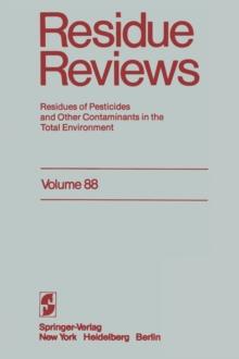 Residue Reviews : Residues of Pesticides and Other Contaminants in the Total Environment