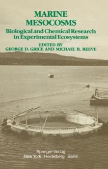 Marine Mesocosms : Biological and Chemical Research in Experimental Ecosystems