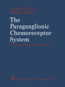 The Paraganglionic Chemoreceptor System : Physiology, Pathology and Clinical Medicine