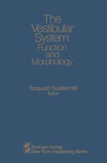 The Vestibular System : Function and Morphology