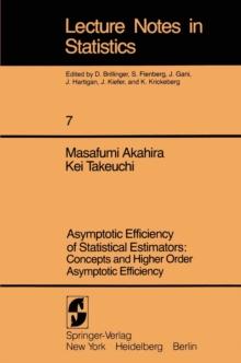 Asymptotic Efficiency of Statistical Estimators: Concepts and Higher Order Asymptotic Efficiency : Concepts and Higher Order Asymptotic Efficiency