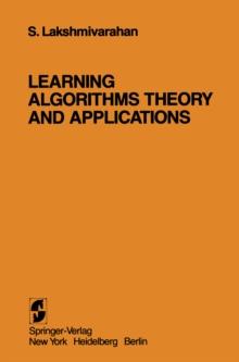 Learning Algorithms Theory and Applications : Theory and Applications