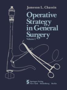 Operative Strategy in General Surgery : An Expositive Atlas Volume I