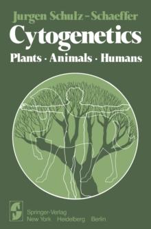 Cytogenetics : Plants, Animals, Humans