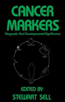 Cancer Markers : Diagnostic and Developmental Significance