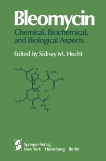 Bleomycin: Chemical, Biochemical, and Biological Aspects : Proceedings of a joint U.S.-Japan Symposium held at the East-West Center, Honolulu, July 18-22, 1978