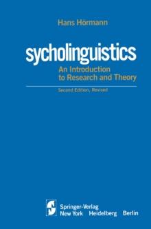 Psycholinguistics : An Introduction to Research and Theory