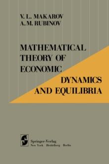 Mathematical Theory of Economic Dynamics and Equilibria