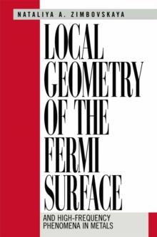 Local Geometry of the Fermi Surface : And High-Frequency Phenomena in Metals