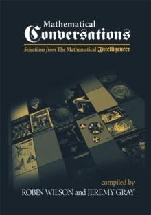 Mathematical Conversations : Selections from The Mathematical Intelligencer