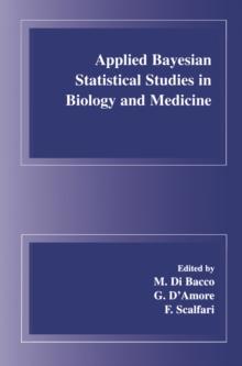 Applied Bayesian Statistical Studies in Biology and Medicine