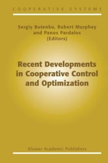 Recent Developments in Cooperative Control and Optimization