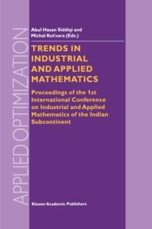 Trends in Industrial and Applied Mathematics : Proceedings of the 1st International Conference on Industrial and Applied Mathematics of the Indian Subcontinent