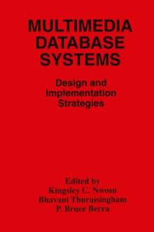 Multimedia Database Systems : Design and Implementation Strategies