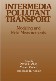 Intermedia Pollutant Transport : Modeling and Field Measurements