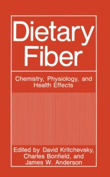 Dietary Fiber : Chemistry, Physiology, and Health Effects