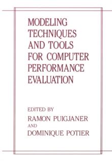 Modeling Techniques and Tools for Computer Performance Evaluation