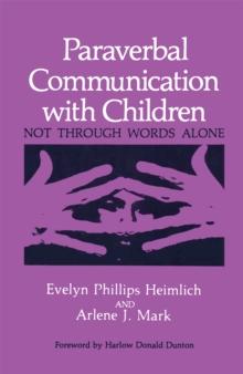 Paraverbal Communication with Children : Not through Words Alone