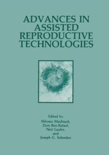 Advances in Assisted Reproductive Technologies