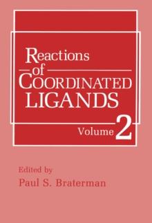 Reactions of Coordinated Ligands : Volume 2