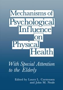 Mechanisms of Psychological Influence on Physical Health : With Special Attention to the Elderly