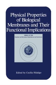 Physical Properties of Biological Membranes and Their Functional Implications