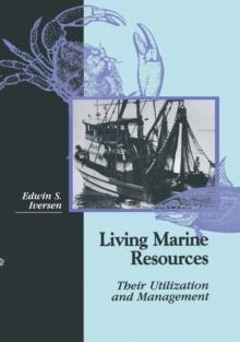 Living Marine Resources : Their Utilization and Management