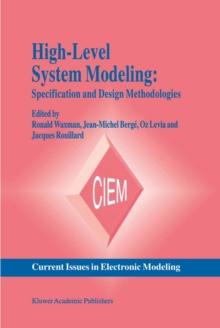 High-Level System Modeling : Specification and Design Methodologies