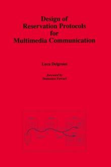 Design of Reservation Protocols for Multimedia Communication