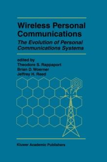 Wireless Personal Communications : The Evolution of Personal Communications Systems