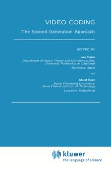 Video Coding : The Second Generation Approach