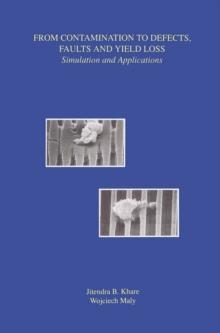 From Contamination to Defects, Faults and Yield Loss : Simulation and Applications