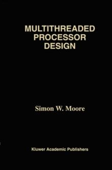 Multithreaded Processor Design