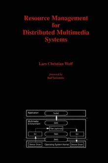 Resource Management for Distributed Multimedia Systems