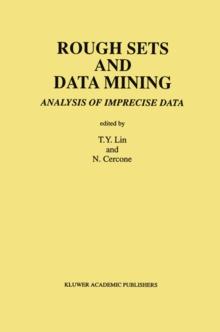 Rough Sets and Data Mining : Analysis of Imprecise Data