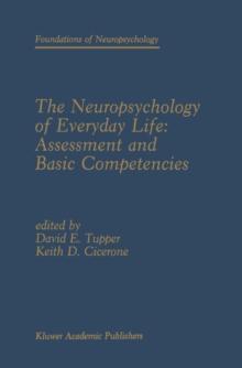 The Neuropsychology of Everyday Life: Assessment and Basic Competencies