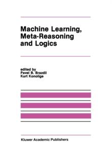 Machine Learning, Meta-Reasoning and Logics