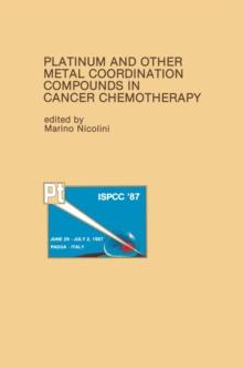 Platinum and Other Metal Coordination Compounds in Cancer Chemotherapy : Proceedings of the Fifth International Symposium on Platinum and Other Metal Coordination Compounds in Cancer Chemotherapy Aban