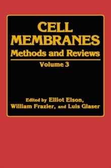 Cell Membranes : Methods and Reviews Volume 3