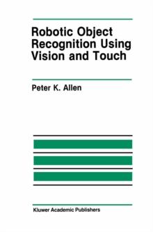 Robotic Object Recognition Using Vision and Touch