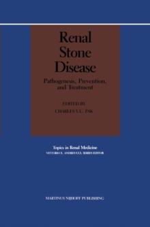 Renal Stone Disease : Pathogenesis, Prevention, and Treatment