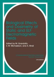 Biological Effects and Dosimetry of Static and ELF Electromagnetic Fields