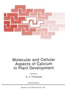 Molecular and Cellular Aspects of Calcium in Plant Development