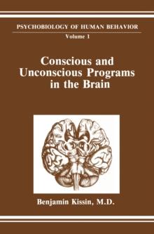 Conscious and Unconscious Programs in the Brain