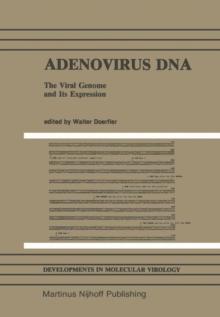 Adenovirus DNA : The Viral Genome and Its Expression