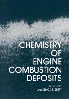 Chemistry of Engine Combustion Deposits