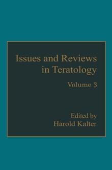 Issues and Reviews in Teratology : Volume 3