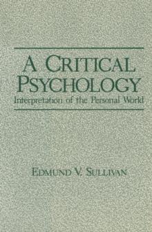 A Critical Psychology : Interpretation of the Personal World