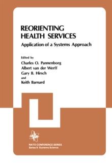 Reorienting Health Services : Application of a Systems Approach